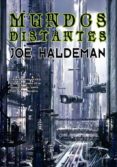 (PE) MUNDOS DISTANTES (8 ED) de HALDEMAN, JOE 