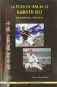 LA PUERTA HACIA EL KARATE-DO di LOPEZ MEGIA, VICTOR 
