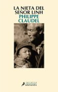 LA NIETA DEL SEOR LINH di CLAUDEL, PHILIPPE 