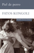 PIEL DE PERRO de KONGOLI, FATOS 