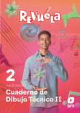 Portada de Dibujo Tecnico 2º Bachillerato Cuaderno Proyecto Revuela Ed 2023 Mec