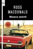EL BLANCO MOVIL de MACDONALD, ROSS 