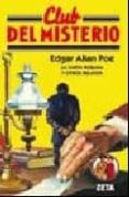 LA CARTA ROBADA Y OTROS RELATOS DE MISTERIO; LOS CRIMENES DE LA R UE MORGUE; EL MISTERIO DE MARIE ROGET de POE, EDGAR ALLAN 