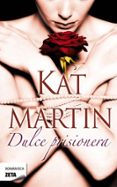 DULCE PRISIONERA de MARTIN, KAT 