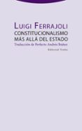 CONSTITUCIONALISMO MS ALL DEL ESTADO de FERRAJOLI, LUIGI 