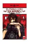 EL CABALLERO VAMPIRO N 8 de HINO, MATSURI 