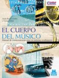 EL CUERPO DEL MUSICO: MANUAL DE MANTENIMIENTO PARA UN MAXIMO REND IMIENTO di ROSSET LLOBET, JAUME 