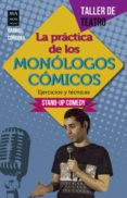 La Práctica De Los Monólogos Cómicos (ebook) - Ma Non Troppo