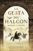 LA GESTA DEL HALCON di LYNDON, ROBERT 