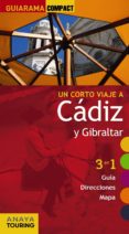 CADIZ Y GIBRALTAR (ANAYA TOURING) de MONTIEL, ENRIQUE 