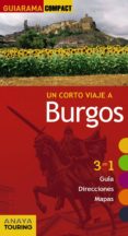 UN CORTO VIAJE A BURGOS 2017 (GUIARAMA COMPACT) de IZQUIERDO, PASCUAL 