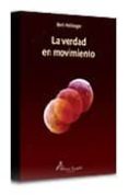 LA VERDAD EN MOVIMIENTO di HELLINGER, BERT 