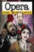 OPERA PARA PRINCIPIANTES di DAVID, RON 