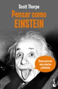 PENSAR COMO EINSTEIN de THORPE, SCOTT 