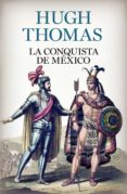 LA CONQUISTA DE MEXICO de THOMAS, HUGH 