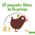 EL PEQUEO LIBRO DE LA GRANJA de CHOUX, NATHALIE 