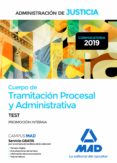CUERPO DE TRAMITACION PROCESAL Y ADMINISTRATIVA (PROMOCION INTERNA) DE LA ADMINISTRACION DE JUSTICIA: TEST de RODRIGUEZ RIVERA, FRANCISCO ENRIQUE 