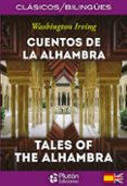 CUENTOS DE LA ALHAMBRA / TALES OF THE ALHAMBRA (ED. BILINGE) de IRVING, WASHINGTON 