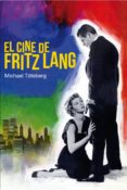 EL CINE DE FRITZ LANG di TOTEBERG, MICHAEL 