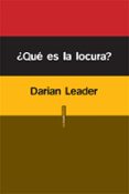 QUE ES LA LOCURA? di LEADER, DARIAN 