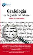 GRAFOLOGIA EN LA GESTION DEL TALENTO de CERRO JIMENEZ, SANDRA MARIA 