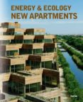 ENERGY & ECOLOGY NEW APARTMENTS (BILINGUE ESPAOL-INGLES) di VV.AA