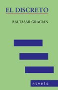 EL DISCRETO di GRACIAN, BALTASAR 