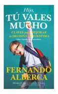 HIJO, TU VALES MUCHO di ALBERCA DE CASTRO, FERNANDO 