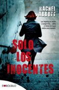 SOLO LOS INOCENTES di ABBOTT, RACHEL 
