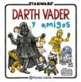 STAR WARS DARTH VADER Y AMIGOS de BROWN, JEFFREY 