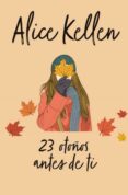 23 OTOOS ANTES DE TI di KELLEN, ALICE 