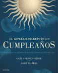 EL LENGUAJE SECRETO DE LOS CUMPLEAOS de GOLDSCHNEIDER, GARY  GREENE, ROBERT 