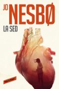 LA SED (HARRY HOLE 11) de NESBO, JO 