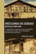 PRESTAMOS EN ZEBERIO (BIZKAIA) (1680-1804) di LANGE, JRGEN 