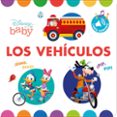 DISNEY BABY. LOS VEHCULOS. LIBRO CON SONIDOS de DISNEY 