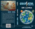 SRI LANKA 2018 (GUIA AZUL) 4 ED. di VV.AA. 
