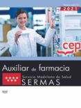 TECNICO/A AUXILIAR DE FARMACIA DEL SERVICIO MADRILEO DE SALUD (SERMAS). TEST di VV.AA. 
