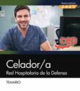 CELADOR/A. RED HOSPITALARIA DE LA DEFENSA. TEMARIO 2021 di VV.AA. 