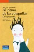 AL RITMO DE LAS COSQUILLAS de CRUZ IGUERABIDE, JUAN  ODRIOZOLA, ELENA 