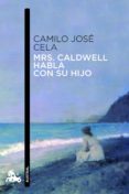 MRS. CALDWELL HABLA CON SU HIJO de CELA, CAMILO JOSE   CELA, CAMILO JOSE 