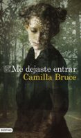 ME DEJASTE ENTRAR di BRUCE, CAMILLA 