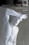 LA MEMORIA Y EL PERDON de VALCARCEL, AMELIA 