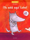 YA ESTA AQUI EL LOBO! de JADOUL, EMILE 