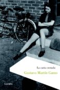 LA CARTA CERRADA de MARTIN GARZO, GUSTAVO 