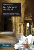ESTACIONES DEL SILENCIO di CHAMORRO, JOSE 
