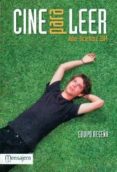 CINE PARA LEER-2014/2 (JULIO-DICIEMBRE) di VV.AA. 