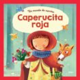 UN MUNDO DE CUENTOS: CAPERUCITA ROJA di VV.AA. 