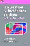 LA GESTIN DE INCIDENTES CRTICOS EN LA UNIVERSIDAD di MONEREO, CARLES 