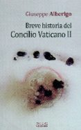BREVE HISTORIA DEL CONCILIO VATICANO II di ALBERIGO, GIUSEPPE 