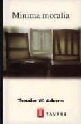 MINIMA MORALIA de ADORNO, THEODOR W. 